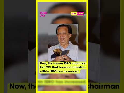 Former ISRO chairman warns of bureaucratisation after scientist resignations